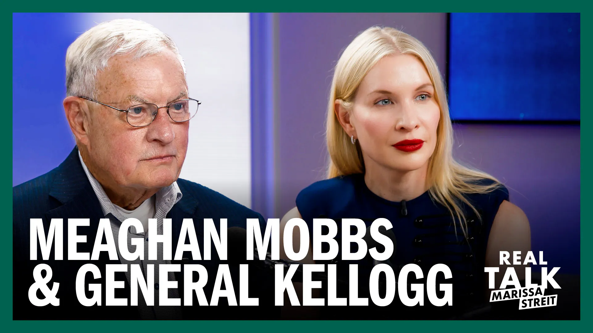 Inside America’s Russia Vs. Ukraine Strategy | Gen. Kellogg & Meaghan Mobbs