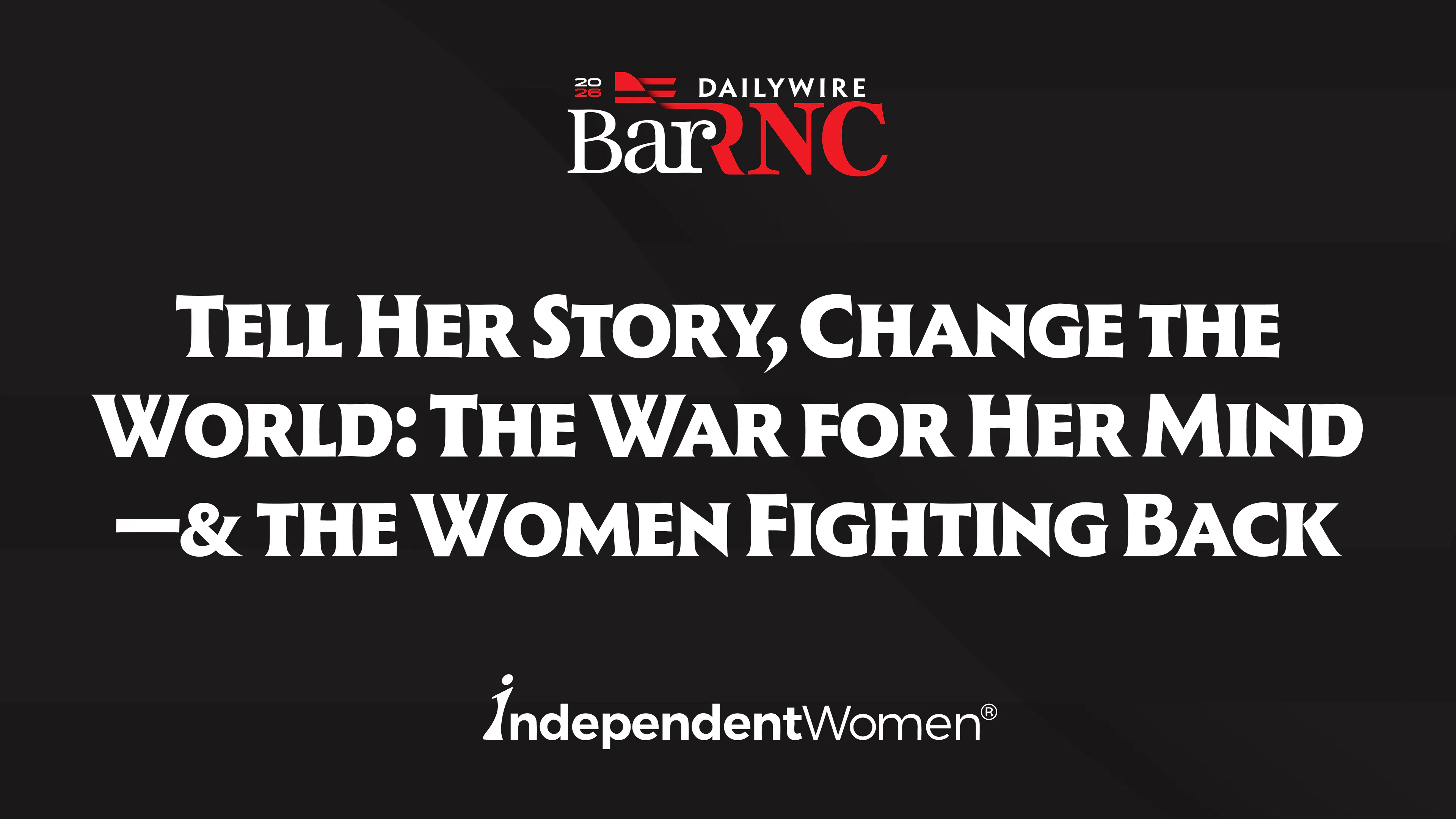 Tell Her Story, Change the World: The War for Her Mind — and the Women Fighting Back