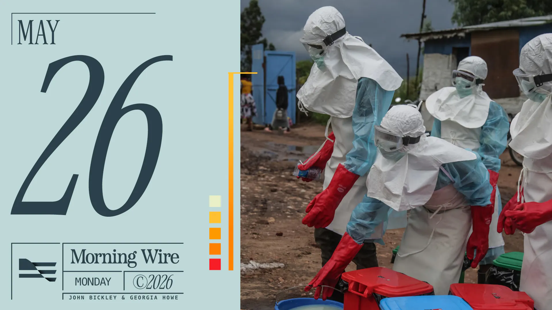 Straight Talk With Iran & Ebola Spreads As Clinics Burn | 5.26.26