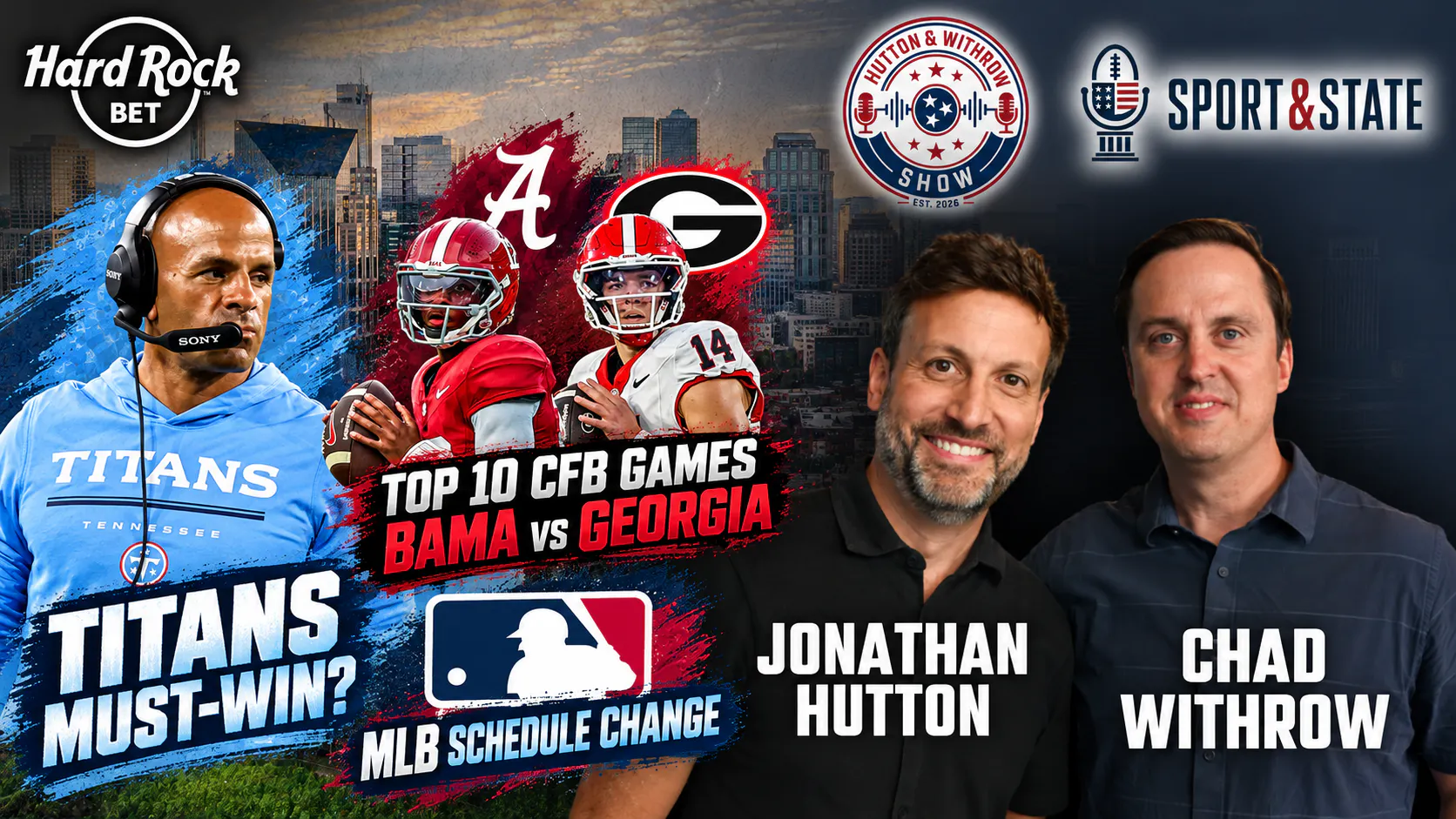 Hutton & Withrow | Titans vs. Texans a Must-Win? Alabama vs. Georgia, SEC Transfer Rule & MLB Changes