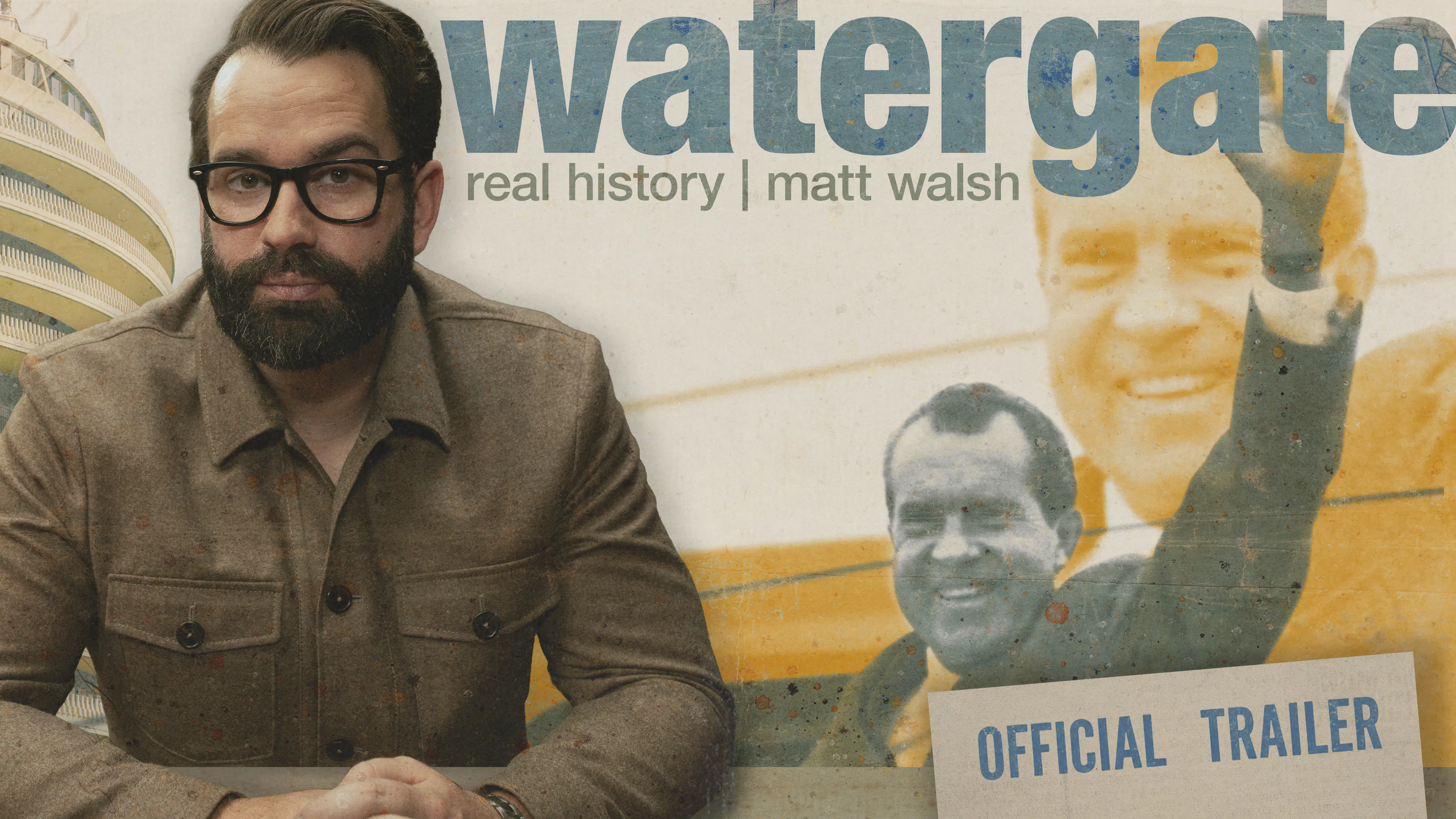 The Real History of Watergate | Official Trailer