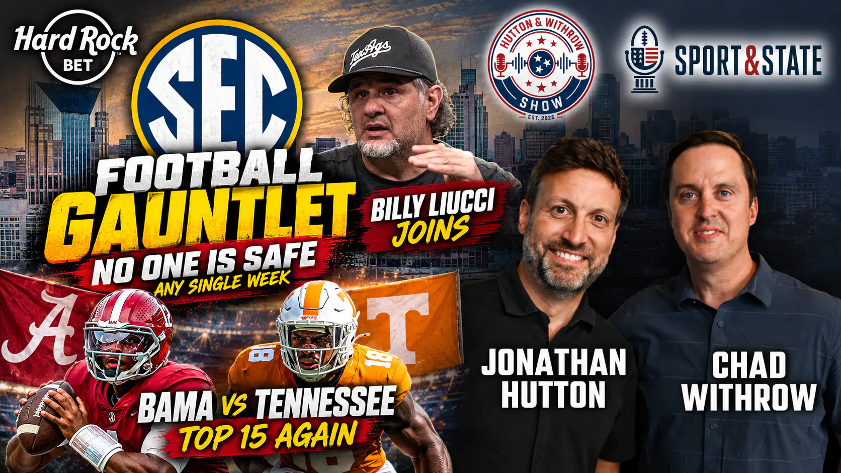 Hutton and Withrow | SEC Football Is BRUTAL, Bama-Vols Top 15 Matchup & Billy Liucci Joins