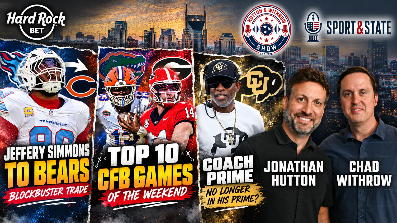 Hutton & Withrow | Titans TRADE Jeffery Simmons to Bears! | CFB's Biggest Surprises & Top 10 Games This Weekend