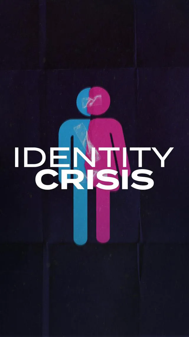 Identity Crisis